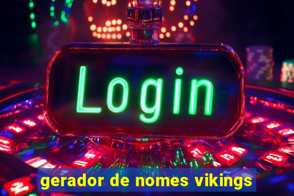 gerador de nomes vikings